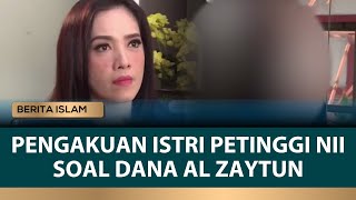 EKSKLUSIF! Wawancara Istri Petinggi NII Bongkar Soal Dana Masuk Al Zaytun | Berita Islam