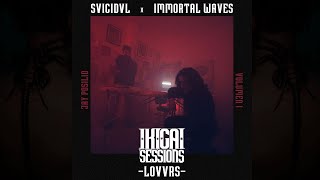 LOVVRS - SVICIDVL x IMMORTAL WAVES - IKIGAI SESSIONS VOL1