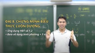 Đại 8 - 2 bước chứng minh biểu thức luôn nhận giá trị dương với mọi x