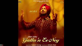 Galla’n Ee Ney | Satinder Sartaaj,