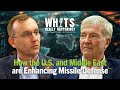 How the U.S. and Middle East are Enhancing Missile Defense