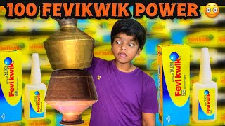 100 Fevikwik power 😳 Shocking results  | Arun Karthick |