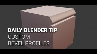 Daily Blender Secrets - How to make Custom Bevel Profiles