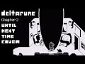 DELTARUNE Chapter 2 - Until Next Time [COVER]