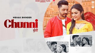 CHUNNI (Official Video) | MEHAK BHINDER | INDER SARAO FILMS | LATEST PUNJABI SONGS 2021
