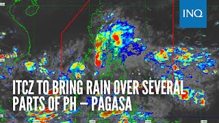 ITCZ to bring rain over several parts of PH — Pagasa