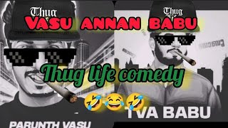 vasu annan babu thug life comedy😂🤣😂🤣#eaglegaming #txagamingyt#viral #tkrp #trending