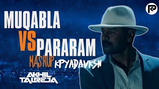 Muqabla x Parararam |  DJ Akhil Talreja | Mashup2024- 2025 KPYADAVKSN  Prabhudeva