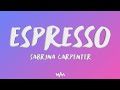 ESPRESSO - SABRINA CARPENTER (LYRIC VIDEO)