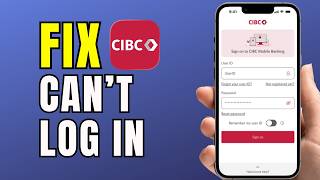 How To Fix CIBC App Won’t Let Me Log In (2026 Guide) | CIBC Online Banking registration