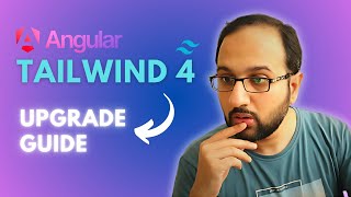How to upgrade your Angular app to Tailwind CSS v4?