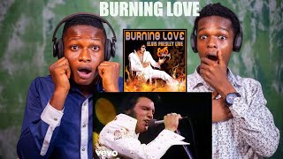 OUR FIRST TIME HEARING ELVIS PRESLEY - BURNING LOVE | REACTION!!!