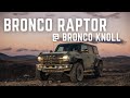 The FIRST Bronco Raptor to Bronco Knoll? | Bronco Nation