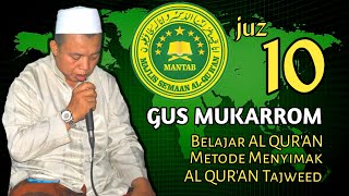 Download Mp3 Gus Mukarrom 10 || Listen and learn to read Al Qur'an Tajweed