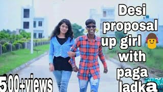 Desi proposal up girl 👧 with pagal ladka (part -2)|Real life ki vines