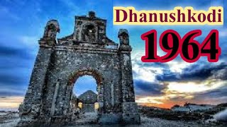 Dhanushkodi/History of Dhanushkodi/1964 Rameshwaram  Train Accident