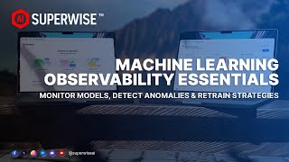 Machine Learning Observability Essentials: Monitor Models, Detect Anomalies & Retrain Strategies