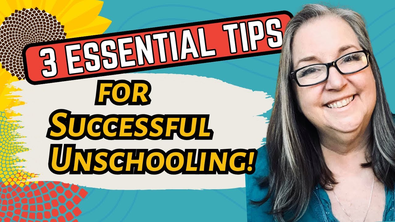 Unlock The Secrets To Successful Unschooling With These 3 Tips Learn