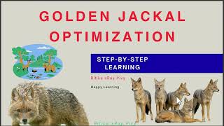 Golden Jackal Optimization Algorithm || Step-By-Step || ~xRay Pixy
