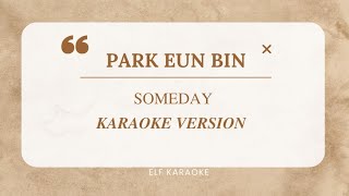 PARK EUN BIN - SOMEDAY EASY LYRICS KARAOKE VERSION