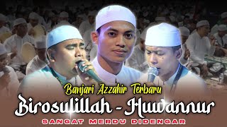 Sangat Merdu Didengar | Birosulillah - Hiwannur Veri Banjari Terbaru Azzahir 2024