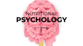 Nutritional Psychology \u0026 The Gut Microbiome [Mini-Masterclass]