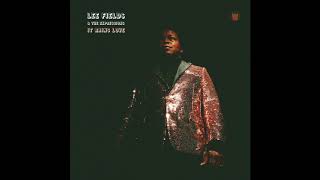 Lee Fields \u0026 The Expressions - Blessed With the Best