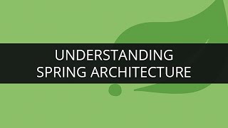 Understand Spring Architecture | Spring framework Tutorial | Edureka