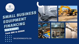 Small Business Equipment Financing New and Used