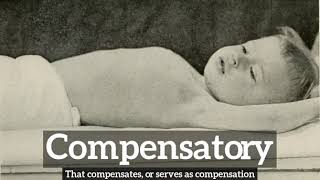 What is Compensatory? | How Does Compensatory Look? | How to Say Compensatory in English?