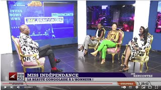 JMK RENCONTRE / MISS INDEPENDANCE : LA BEAUTE CONGOLAISE A L'HONNEUR !