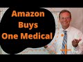 Amazon Buys One Medical... It's In the News Everywhere!!