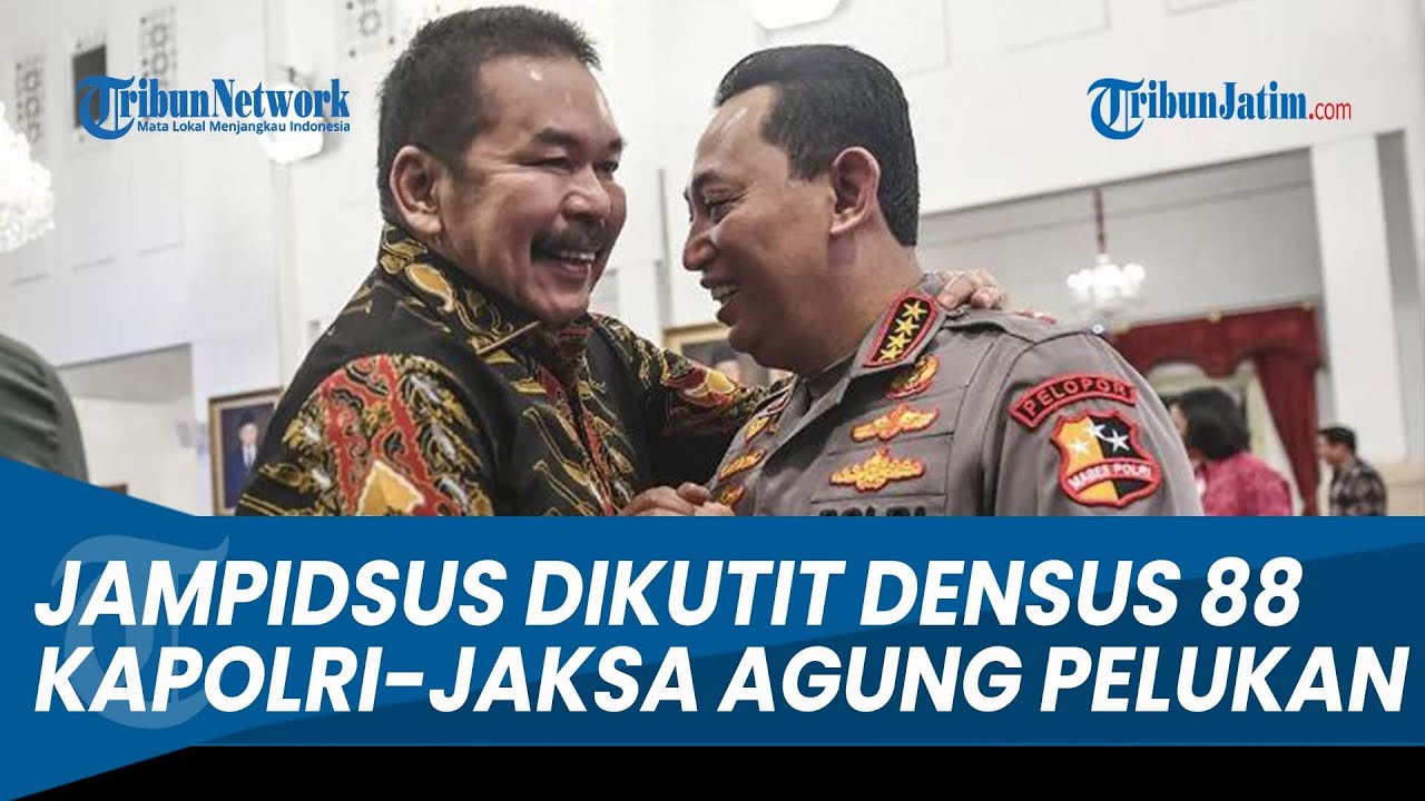 Kapolri-Jaksa Agung Pelukan Di Tengah Isu Jampidsus Dikutit Densus 88 ...