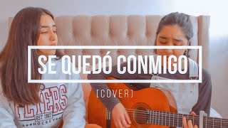 Se quedó conmigo - Jesús Adrián Romero [Cover]