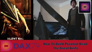 How To Build Pyramid Head's Great Knife