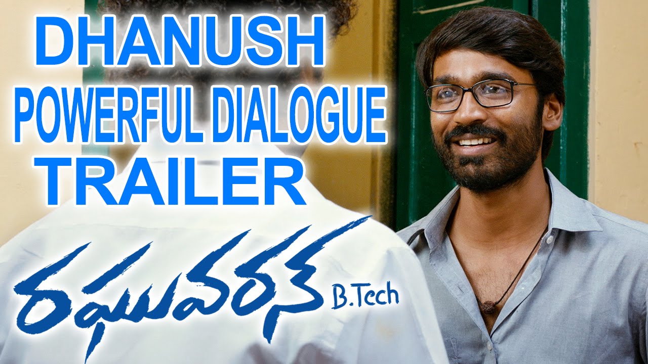 Dhanush Powerful Dialogue Trailer || Raghuvaran B.Tech Movie || Dhanush ...