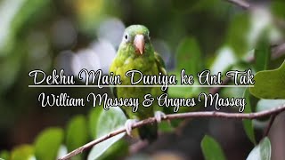 Dekhu main Duniya ke Ant Tak | Hindi Christian Song with lyrics | William Massey \u0026 Agnes Massey