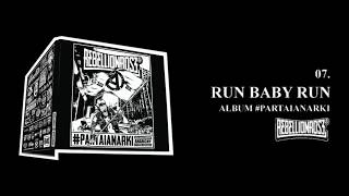 Rebellion Rose - Run Baby Run (Official) Video Lirik