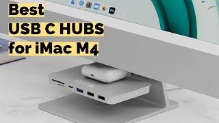 Best USB C Hubs for iMac M4 2024