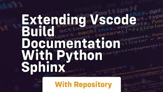 Extending vscode build documentation with python sphinx