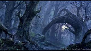 The Old Forest - Epic Ambiance music - Relaxing - Mysterious - Emotion