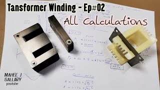 Transformer Winding Calculations 2021 / All Details with Winding Charts English / EP#02
