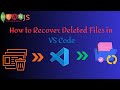 How to Recover Deleted Files in VS Code | Easy File Recovery Methods