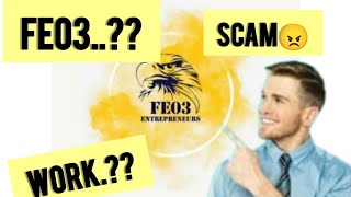 what's is fe03...?Real OR Fake..???@fe03entrepreneurs26