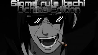 Itachi's Sigma Rules