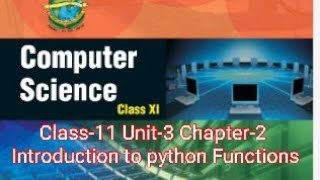 Class-11 Computer Science Unit-3 Chapter-2 Introduction to Python Functions part-2