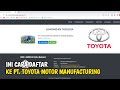 Lowongan PT. Toyota Motor Manufacturing ( TMMIN ) Via Online