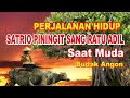 Menguak Kisah Perjalanan Hidup Satrio Piningit Sang Ratu Adil Saat Masih Muda! | Satria Piningit