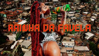 LUDMILLA - Rainha da Favela (Official Music Video)