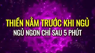 Thiền Nằm Trước Khi Ngủ, Thư Giãn Ngủ Ngon Chỉ Sau 5 Phút | Kim Ba Yoga